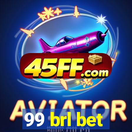 99 brl bet
